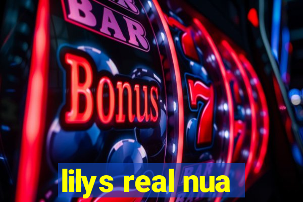 lilys real nua